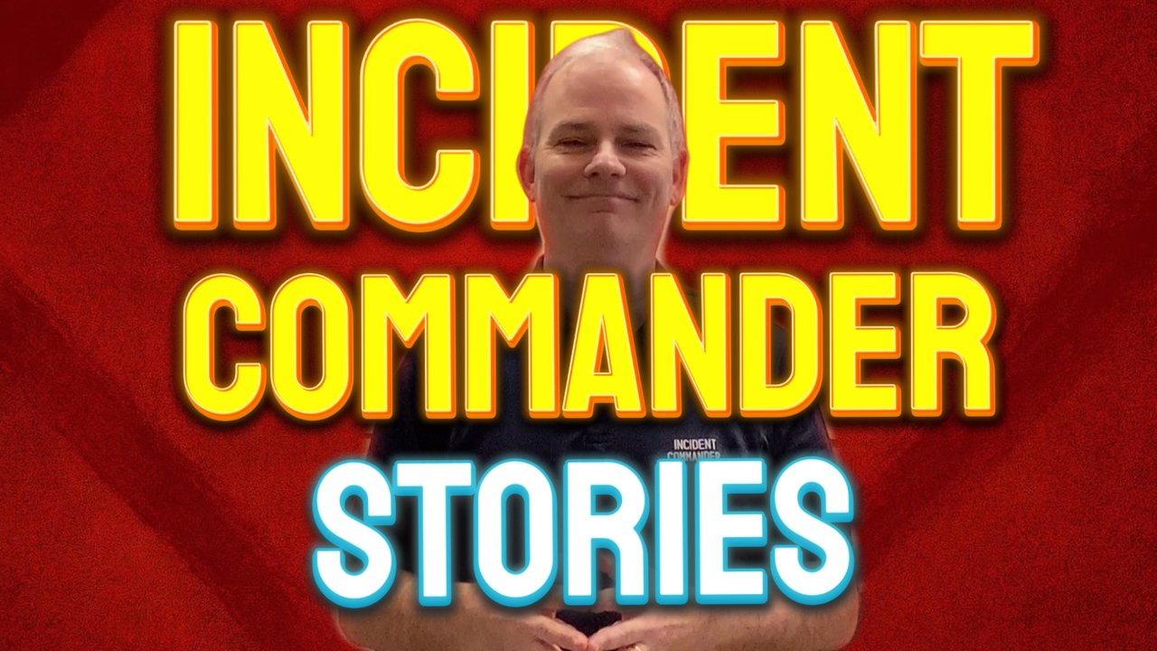Incident Commanders Stories